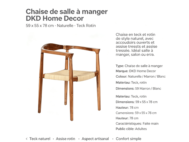  Chaise de salle à manger dkd home decor naturelle marron blanc teck rotin 59 x 55 x 78 cm V3402135 - Conforama E